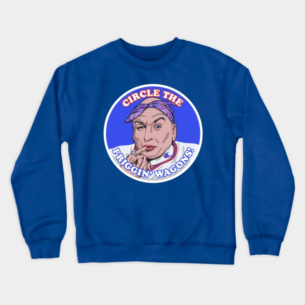 Dr. Evil Circle the Friggin' Wagons! Crewneck Sweatshirt by Carl Cordes